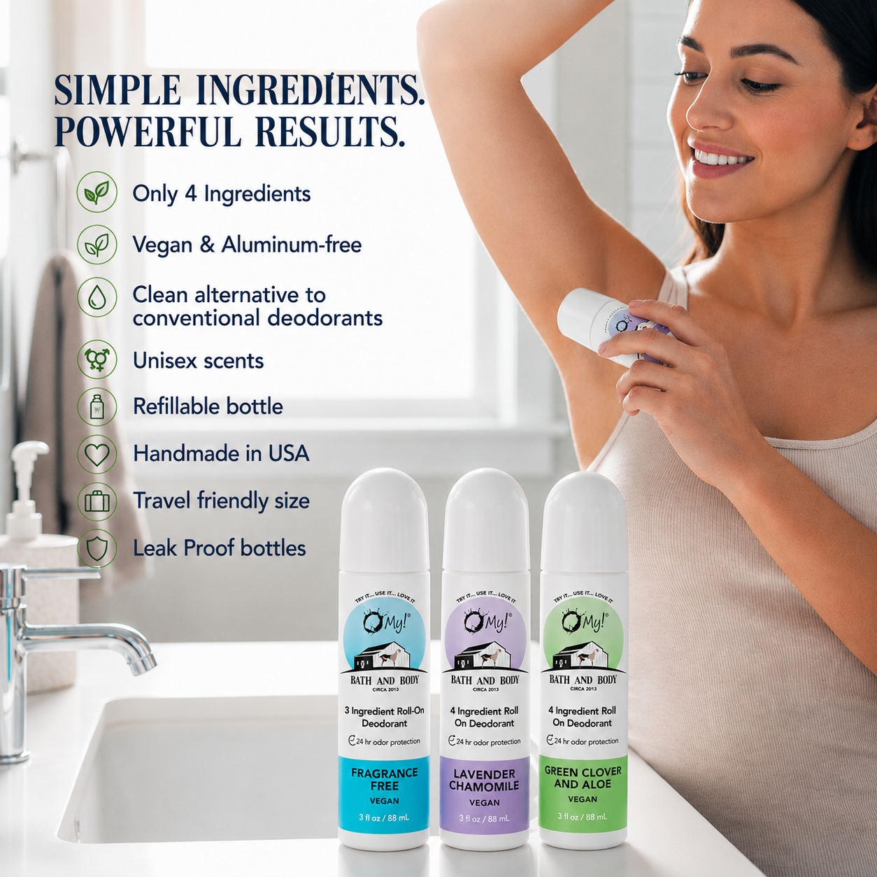 Woman applying deodorant with OMy! Bath & Body products displayed below.