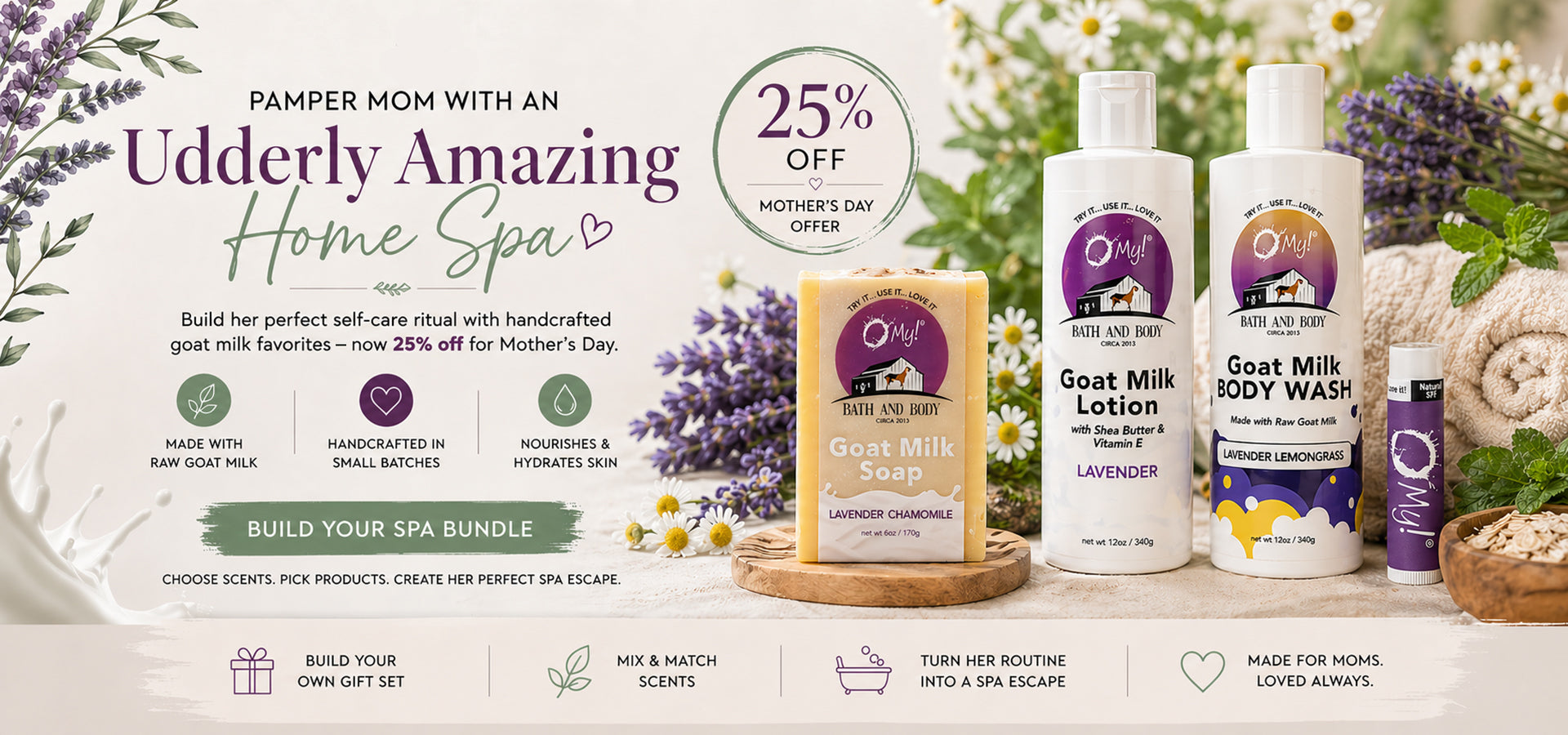 Promotional image of O My! Bath and Body goat milk skincare products with a 25% off offer on a Mother's Day theme.